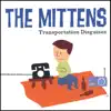 The Mittens - Transportation Disguises